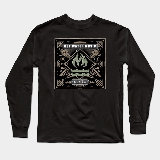 Hot Water Music Long Sleeve T-Shirt by Was born